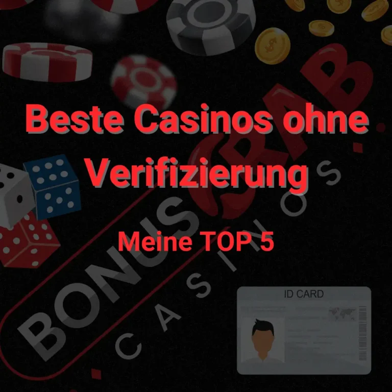 Beste Casinos ohne Verifizierung TOP 5